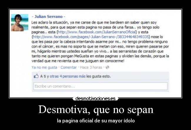 Desmotiva, que no sepan -