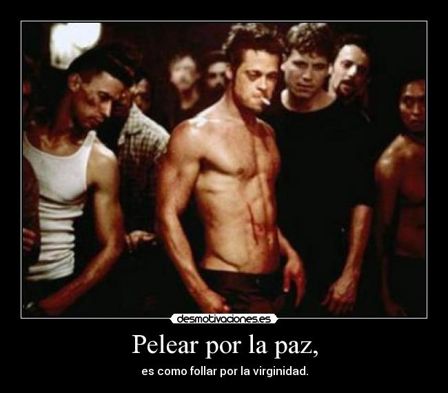 Pelear por la paz, -