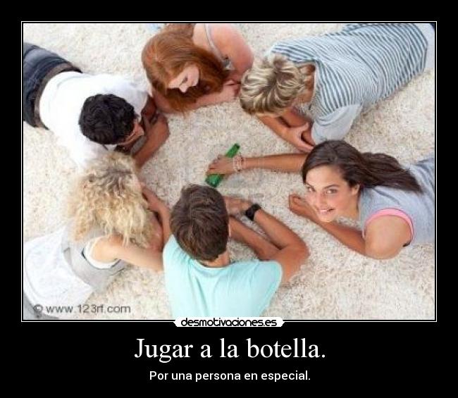 Jugar a la botella. - 