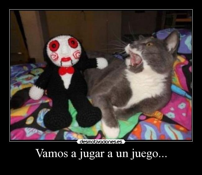 Vamos a jugar a un juego... - 