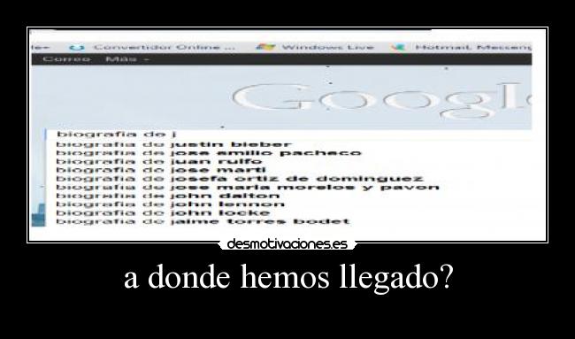a donde hemos llegado? -