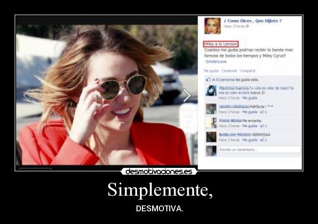 Simplemente, - DESMOTIVA.