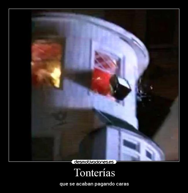 Tonterías - que se acaban pagando caras