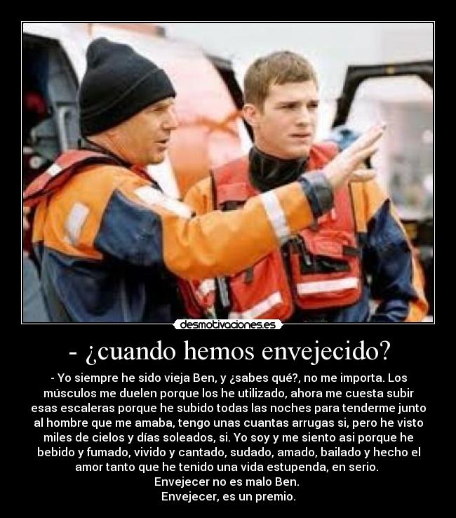 - ¿cuando hemos envejecido? -