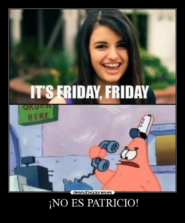 ¡NO ES PATRICIO! -