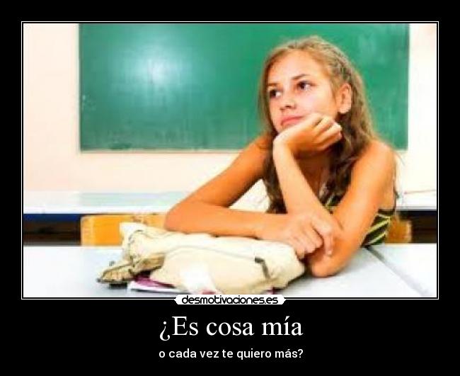¿Es cosa mía - 