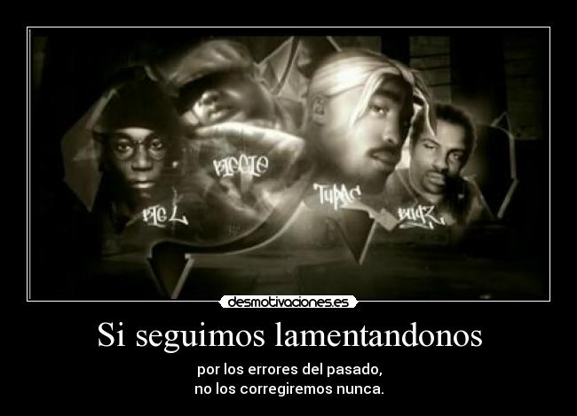 Si seguimos lamentandonos -
