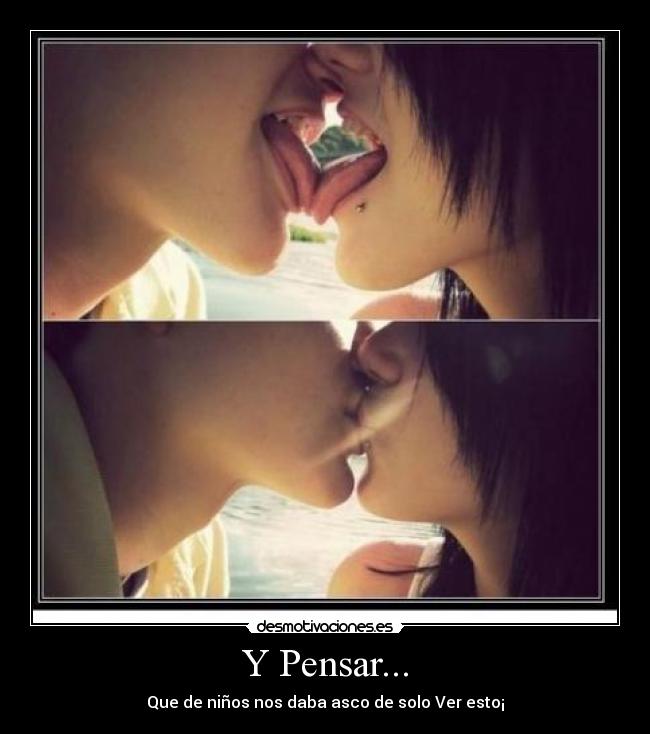 Y Pensar... -