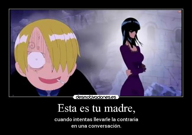 carteles madre madre robin sanji desmotivaciones