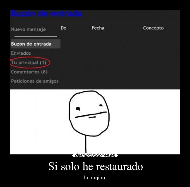 Si solo he restaurado -