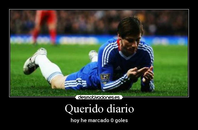 Querido diario - hoy he marcado 0 goles