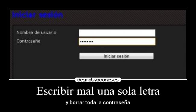 carteles escribir mal una sola letra desmotivaciones