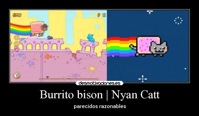 carteles pero que hace nyan cat juego burrito bison minijuegos desmotivaciones