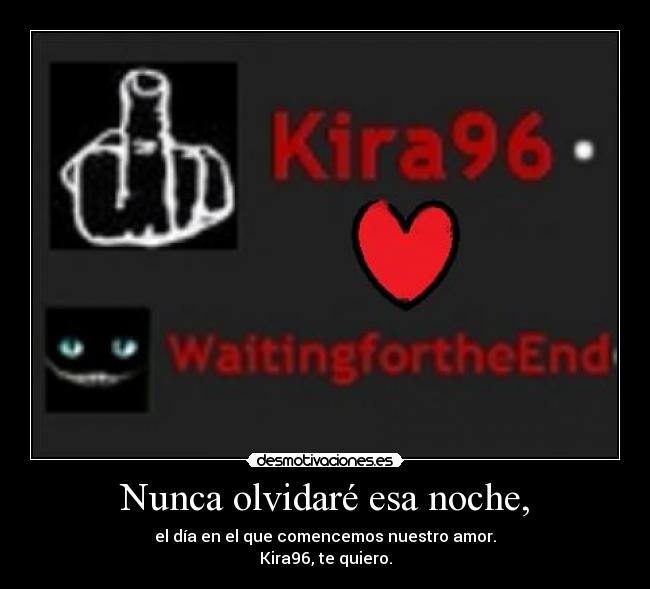 Nunca olvidaré esa noche, -