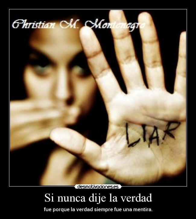 Si nunca dije la verdad -