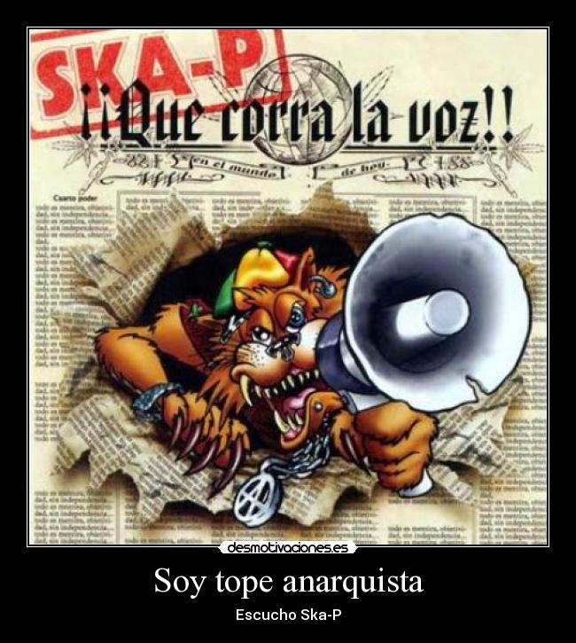 Soy tope anarquista - Escucho Ska-P