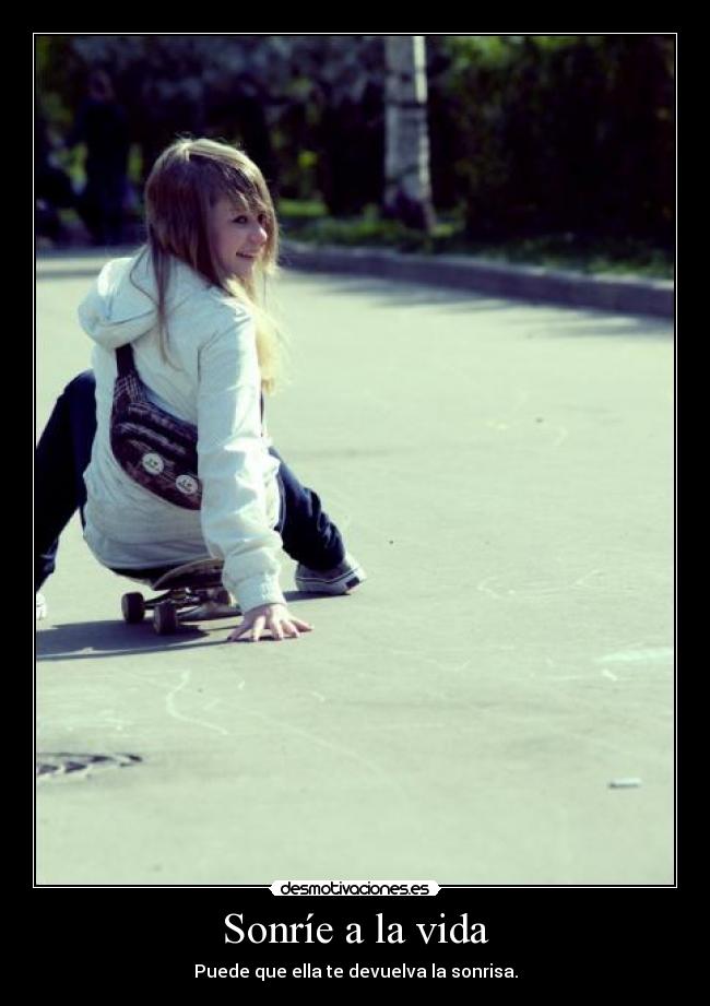 Sonríe a la vida -