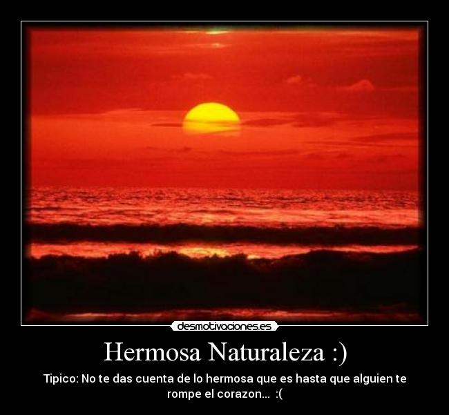 Hermosa Naturaleza :) - 
