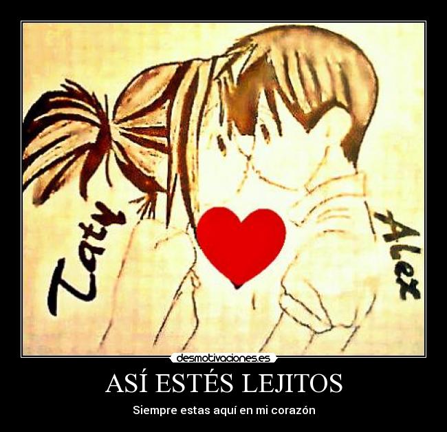 ASÍ ESTÉS LEJITOS - 