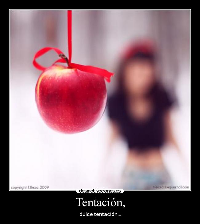 Tentación, - 