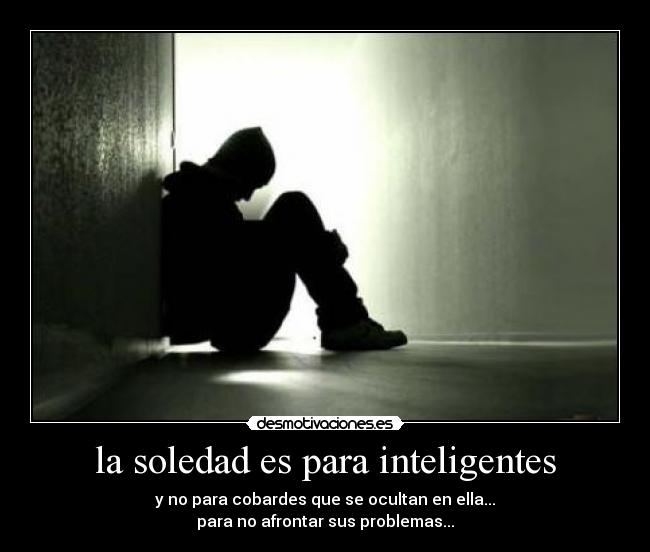 carteles soledad desmotivaciones