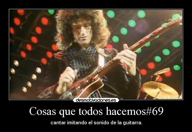Cosas que todos hacemos#69 - cantar imitando el sonido de la guitarra.