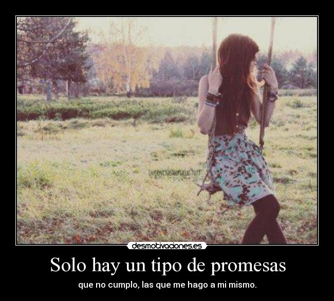 Solo hay un tipo de promesas -