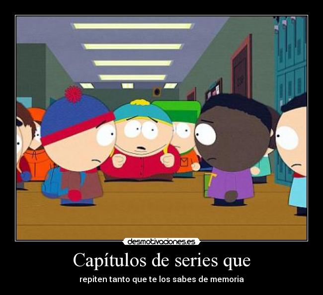 carteles south park desmotivaciones