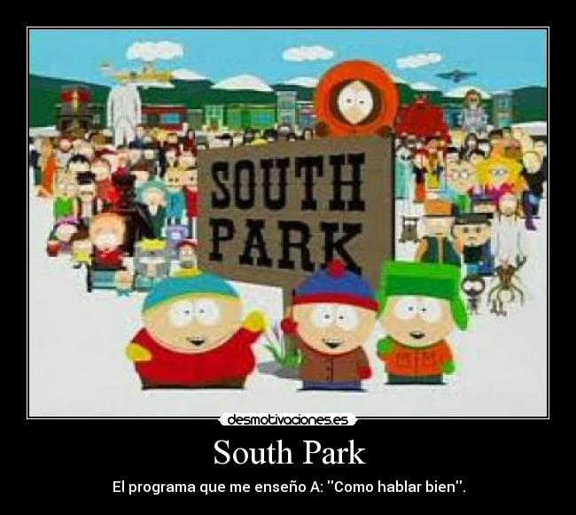 carteles south park desmotivaciones