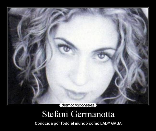 Stefani Germanotta -