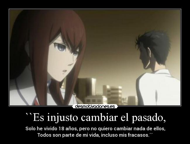 ``Es injusto cambiar el pasado, -