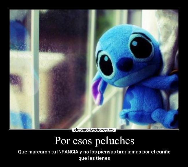 Por esos peluches -