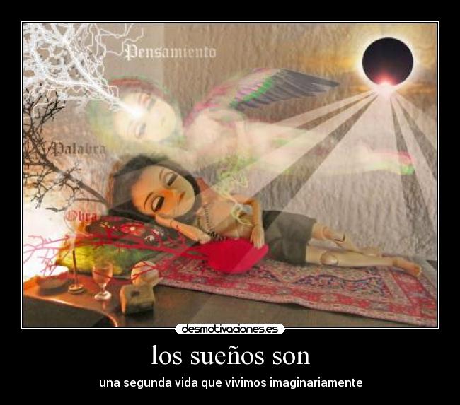 los sueños son - 