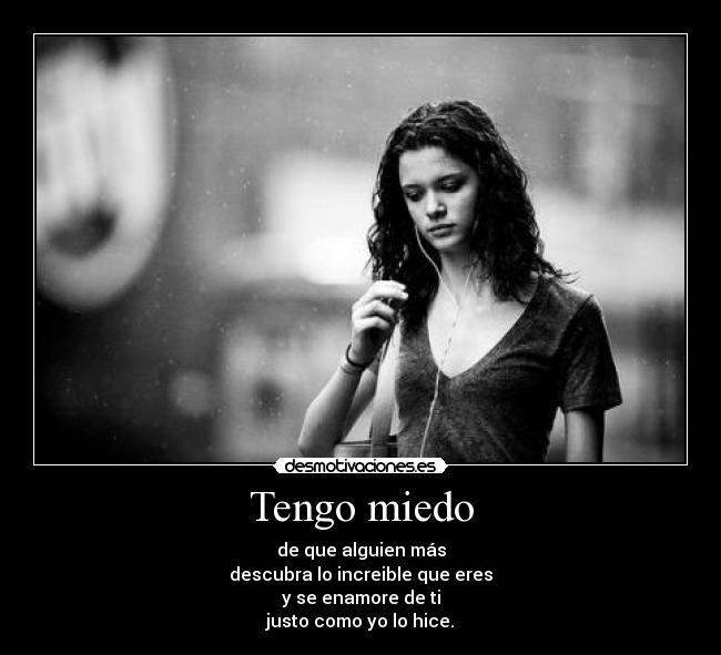 Tengo miedo -