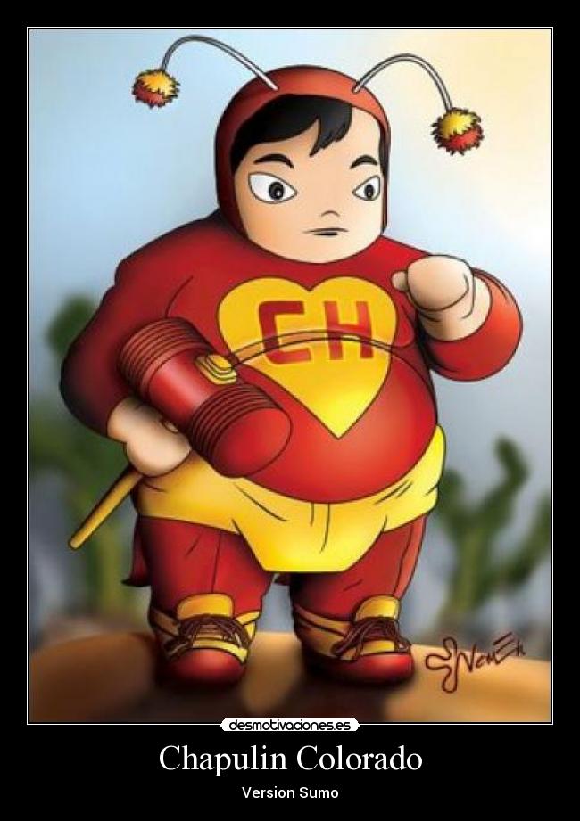 Chapulin Colorado - Version Sumo