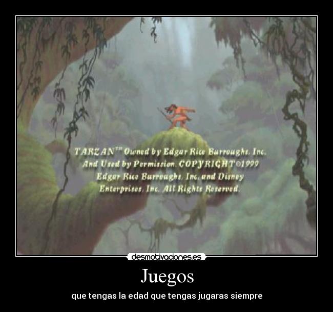 Juegos - que tengas la edad que tengas jugaras siempre