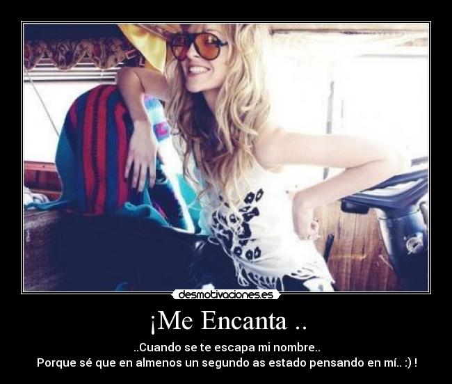 ¡Me Encanta .. - 