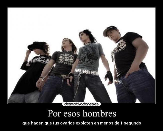 Por esos hombres - que hacen que tus ovarios exploten en menos de 1 segundo