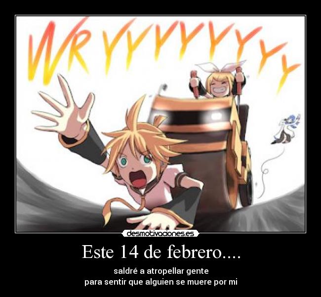Este 14 de febrero.... -
