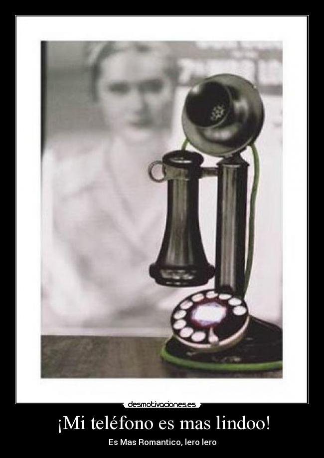 carteles telefono antiguo desmotivaciones