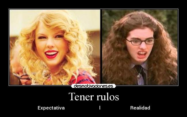 Tener rulos - Expectativa l Realidad