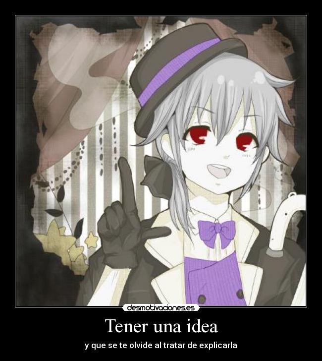 Tener una idea -