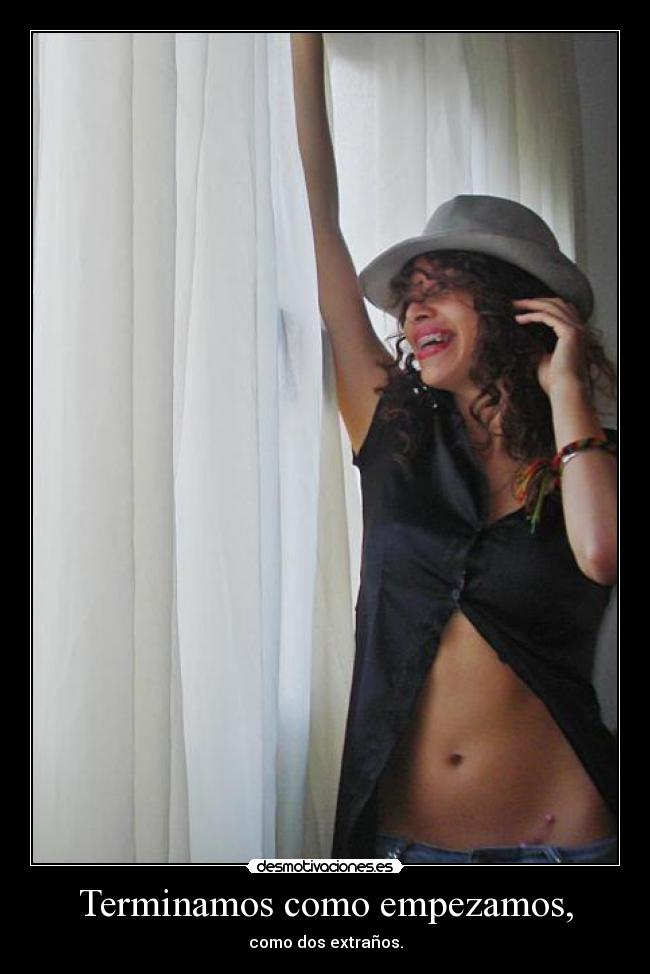 Terminamos como empezamos, - 