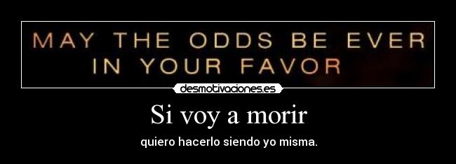 Si voy a morir -