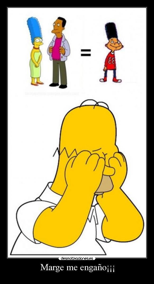 Marge me engaño¡¡¡ -