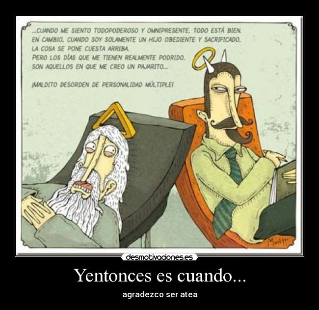 Yentonces es cuando... - agradezco ser atea