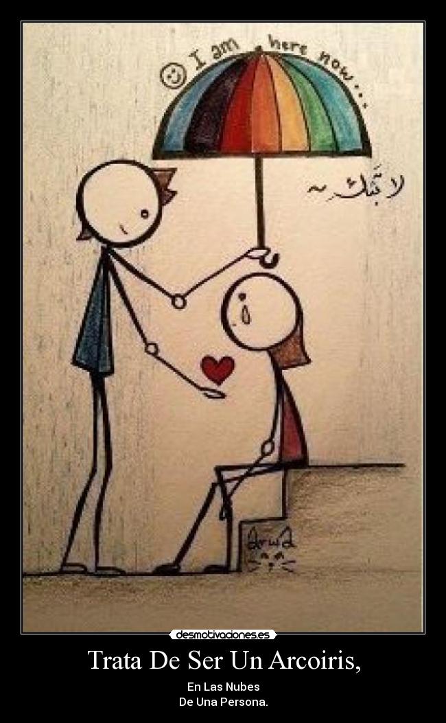 Trata De Ser Un Arcoiris, -