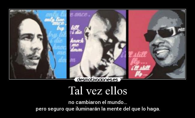 Tal vez ellos -