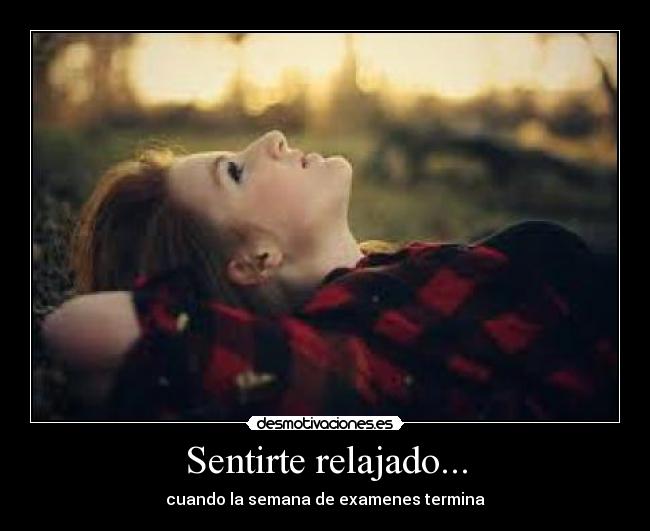Sentirte relajado... - 
