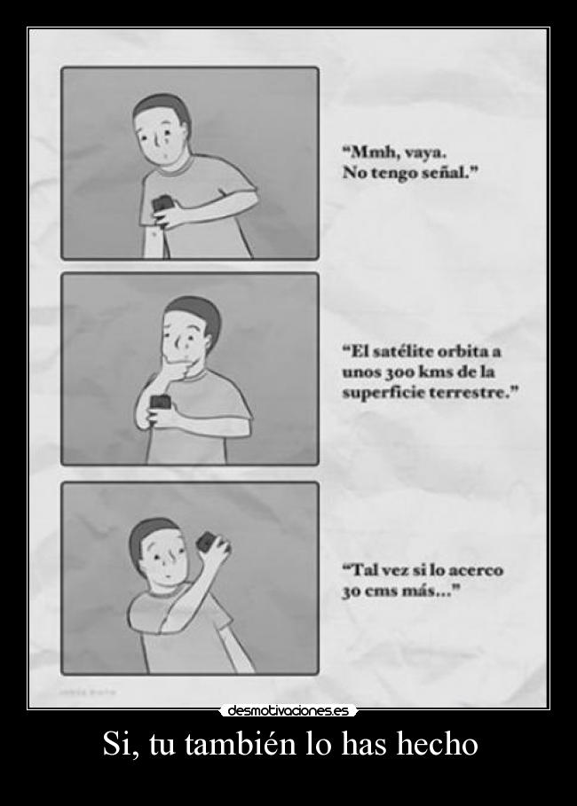 Si, tu también lo has hecho - 